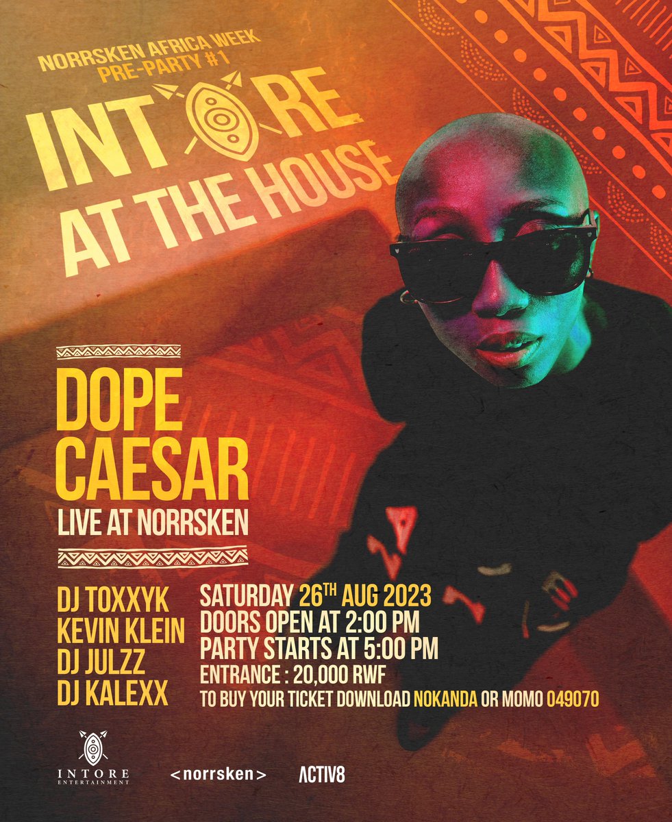 Intoreentertainment (@intore_ent) on Twitter photo INTORE AT THE HOUSE
Happening This Saturday At <a href="/norrskenEA/">Norrsken East Africa</a> Come Experience A One of A Kind Event 💥
With Our Guest Star DJ; DOPECAESAR and more
❗️Limited Tickets Available❗️
Tickets On Nokanda
#RoadToNorrskenAfricaWeek
#NorrskenAfricaWeek23 #NAW23 #RwOT #Innovation INTORE AT THE HOUSE
Happening This Saturday At <a href="/norrskenEA/">Norrsken East Africa</a> Come Experience A One of A Kind Event 💥
With Our Guest Star DJ; DOPECAESAR and more
❗️Limited Tickets Available❗️
Tickets On Nokanda
#RoadToNorrskenAfricaWeek
#NorrskenAfricaWeek23 #NAW23 #RwOT #Innovation