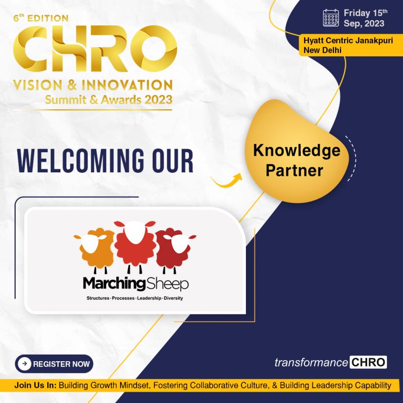 A Warm Welcome To Our Knowledge Partner MarchingSheep

At the 6th 𝐂𝐇𝐑𝐎 Vision &amp; Innovation Summit &amp; Awards 2023

On 15th September 2023
At Hyatt Centric Janakpuri , New Delhi

Register Now: lnkd.in/dHS4ZP4m

#chro #hr #humanresources #hrmanager #summit #conference