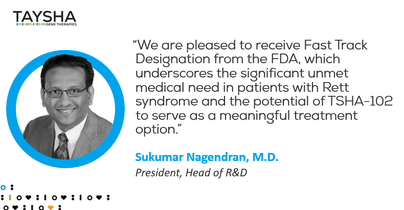 TayshaGTx's tweet photo. The U.S. FDA granted Fast Track Designation to TSHA-102, our investigational #genetherapy in clinical evaluation for #Rettsyndrome. Learn more: https://t.co/OTL1tVsJYl https://t.co/za1kX4OZvG