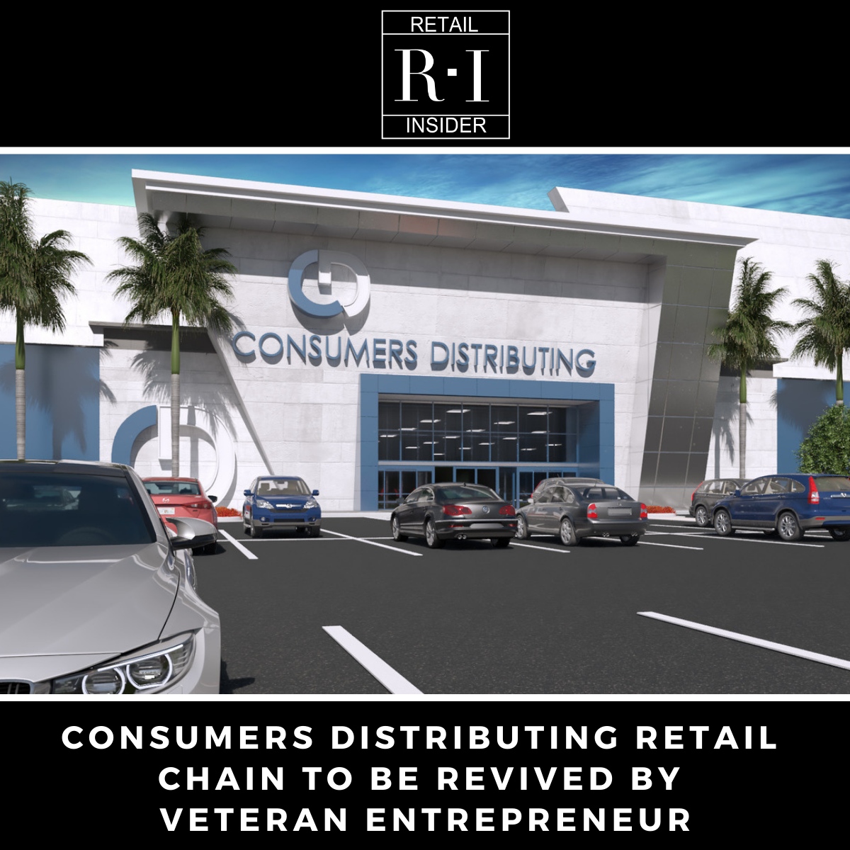 RetailInsider_'s tweet photo. Consumers Distributing Retail Chain To Be Revived By Veteran Entrepreneur [Interview]

https://t.co/U0CjhQQOrk https://t.co/1xtYZ0Czjh