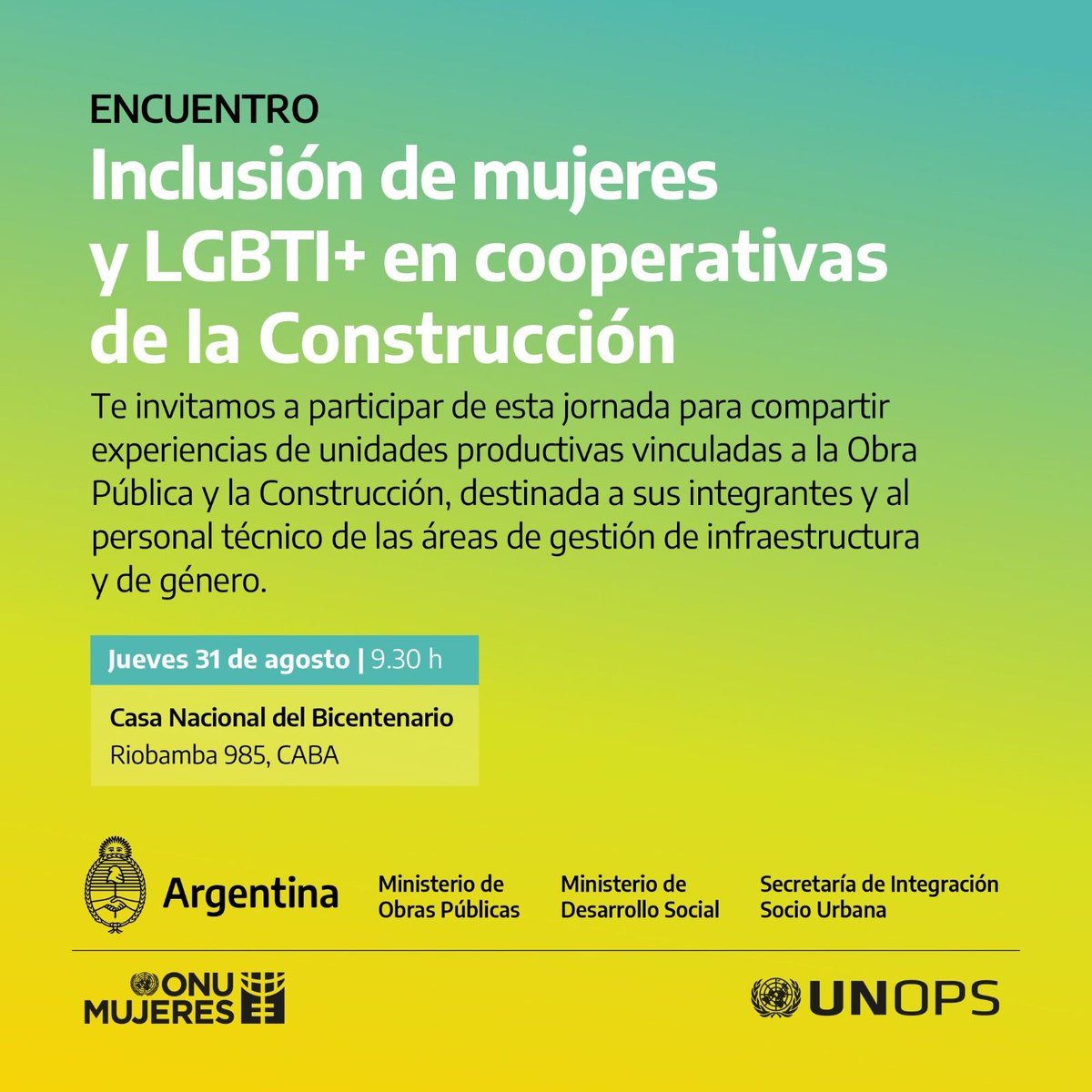 📣 Te invitamos a compartir experiencias de inclusión en cooperativas de la construcción👷‍♀️ . 🗓 31/08/23 ⏰ 9:30 hs 📍 Casa Nacional del Bicentenario 👉 Inscripción: forms.office.com/r/Ycgd4dQJp4 ℹ️ Consulta el programa: bit.ly/45D4lyr @UNOPS_es @ObrasPublicasAR @MDSNacion