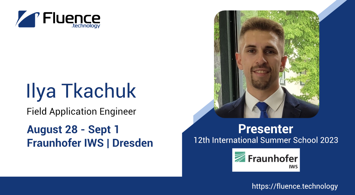 ☀️ Fluence sponsor of the 12th International Summer School (Dresden). Topic: "Trends &amp; new developments in laser technology."

👏 Ilya Tkachuk presents "High-efficiency microprocessing of metals, polymers, &amp; transparent materials with femtosecond fiber laser" (Wed 30 Aug - 16:50)