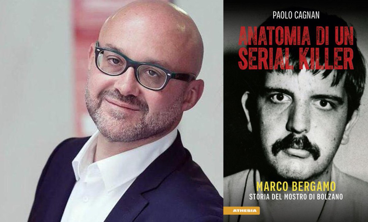 Una Montagna di Libri Cortina d'Ampezzo (@montagnadilibri) on Twitter photo A #UnaMontagnadiLibri <a href="/PCagnan/">Paolo Cagnan</a> presenta “Anatomia di un serial killer” (Athesia), la storia di Marco Bergamo, il mostro di Bolzano. Giovedì 24 agosto, Ore 18, Palazzo delle Poste, Sala Cultura di Cortina. Live FB e YouTube @ UnaMontagnadiLibri A #UnaMontagnadiLibri <a href="/PCagnan/">Paolo Cagnan</a> presenta “Anatomia di un serial killer” (Athesia), la storia di Marco Bergamo, il mostro di Bolzano. Giovedì 24 agosto, Ore 18, Palazzo delle Poste, Sala Cultura di Cortina. Live FB e YouTube @ UnaMontagnadiLibri