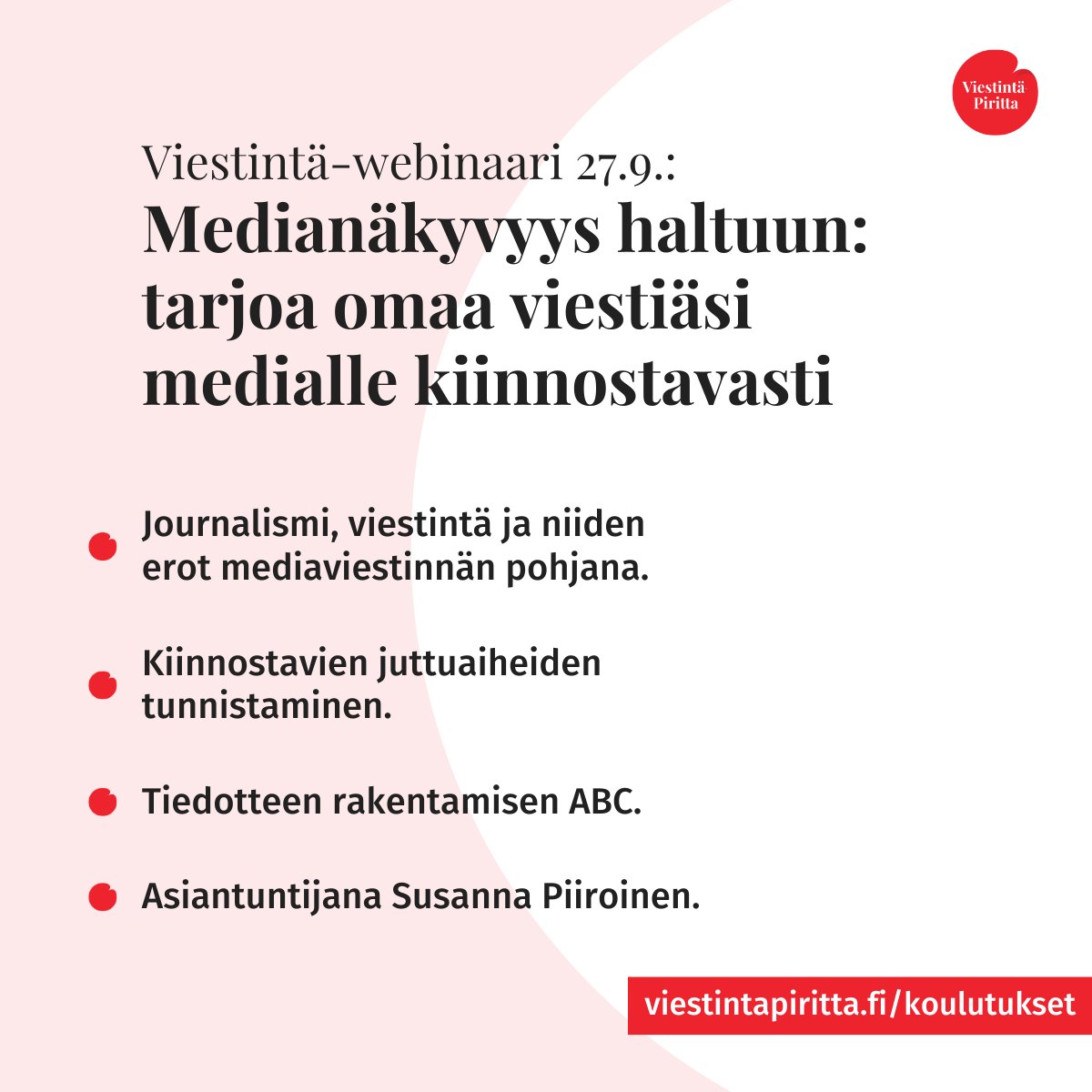 Piritta's tweet photo. Viestintä-webinaari 27.9.: Medianäkyvyys haltuun! 

@susannapii vinkeillä opit: 
- Miten saada asianne mediassa läpi? 
- Mediatiedotteen luomisen ABC
- Toimittajien lähestyminen ja mediasuhteiden ylläpito

Early bird -hinta voimassa 15.9. asti!
https://t.co/wfRZiLdRsK

#Viestintä https://t.co/2Ps32KomBM