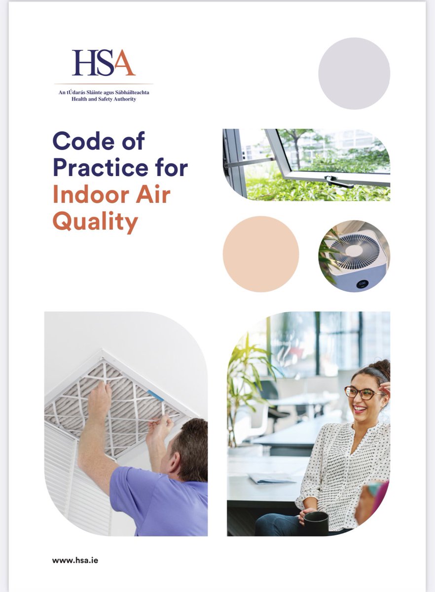 🇮🇪 Code of Practice for Indoor Air Quality is now regulated in Ireland All employers are legally obliged to conduct risk assessments & implement control measures to address indoor air quality, #ventilation & filtration in the workplace @TheHSA hsa.ie/eng/publicatio…