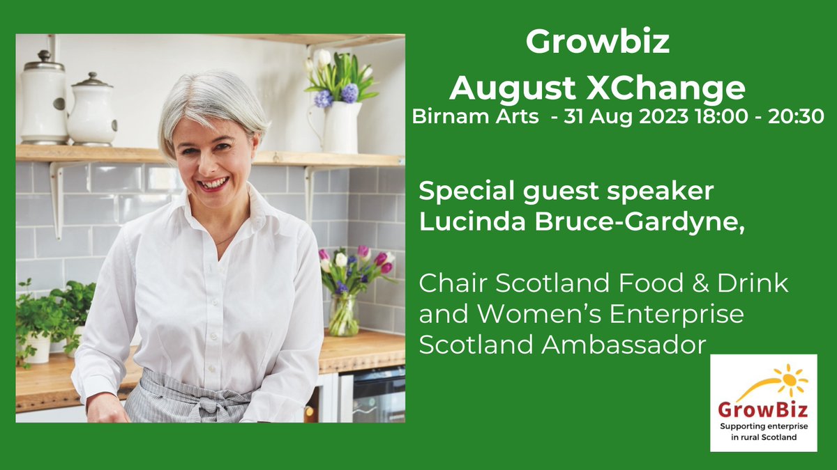 Join @growbizscotland at their August XChange in person networking event with a Food & Drink theme with Lucinda Bruce-Gardyne of @scotfooddrink & @WEScotland at @Birnamarts on 31 Aug 2023 18:00 - 20:30. Details ⬇️ tinyurl.com/4fdntbzt @FSB_Scotland @WiAScot