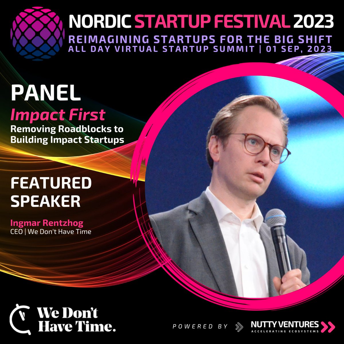 We Don't Have Time (@wedonthavetime) on Twitter photo Get ready for the Nordic #Startup Festival 2023 on September 1 🚀💫
<a href="/WeDontHaveTime/">We Don't Have Time</a> CEO & founder Ingmar Rentzhog will be speaking at the Impact Panel “Impact First: Removing Roadblocks to Building Impact Startups" panel discussion moderated by <a href="/naimulabds/">Naimul Abd</a> 💬💡
🔗 Don't miss Get ready for the Nordic #Startup Festival 2023 on September 1 🚀💫
<a href="/WeDontHaveTime/">We Don't Have Time</a> CEO & founder Ingmar Rentzhog will be speaking at the Impact Panel “Impact First: Removing Roadblocks to Building Impact Startups" panel discussion moderated by <a href="/naimulabds/">Naimul Abd</a> 💬💡
🔗 Don't miss