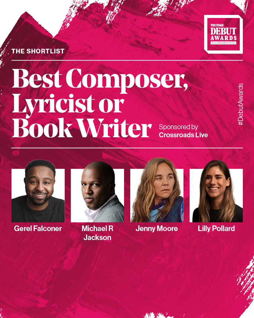 Introducing the shortlist for the Best Composer, Lyricist or Book Writer category at The Stage #DebutAwards sponsored by @XRoads_Live Congratulations to ✨Gerel Falconer (@gerelfalconer) for Alice in Wonderland @BrxHouseTheatre ✨Michael R Jackson (@TheLivingMJ) for…