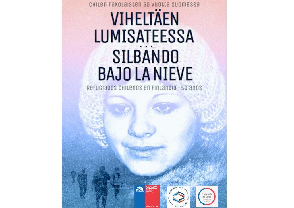 CChileHelsinki's tweet photo. 📣Lanzamiento del libro "Silbando bajo la nieve" 🇨🇱🇫🇮
Jueves 31 de agosto, Biblioteca Oodi 17 hrs
Ejercicio narrativo entre historia reciente y periodismo, editado por Adrián Soto.
Con el apoyo de #DICOEX del Ministerio de https://t.co/ych5odtDWg. de Chile.
#libraryoodi https://t.co/eODDgugMGJ