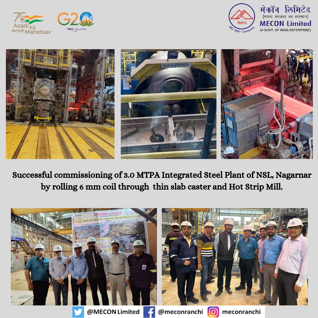 #MECON achieves another milestone by successful commissioning of 3 MTPA Integrated Steel Plant of NSL, Nagarnar on 24th Aug 23 by rolling 6 mm coil through thin slab caster & Hot Strip Mill. MECON is providing Design, Engineering, PMC and O&M Services for the plant.#IspatiIrada