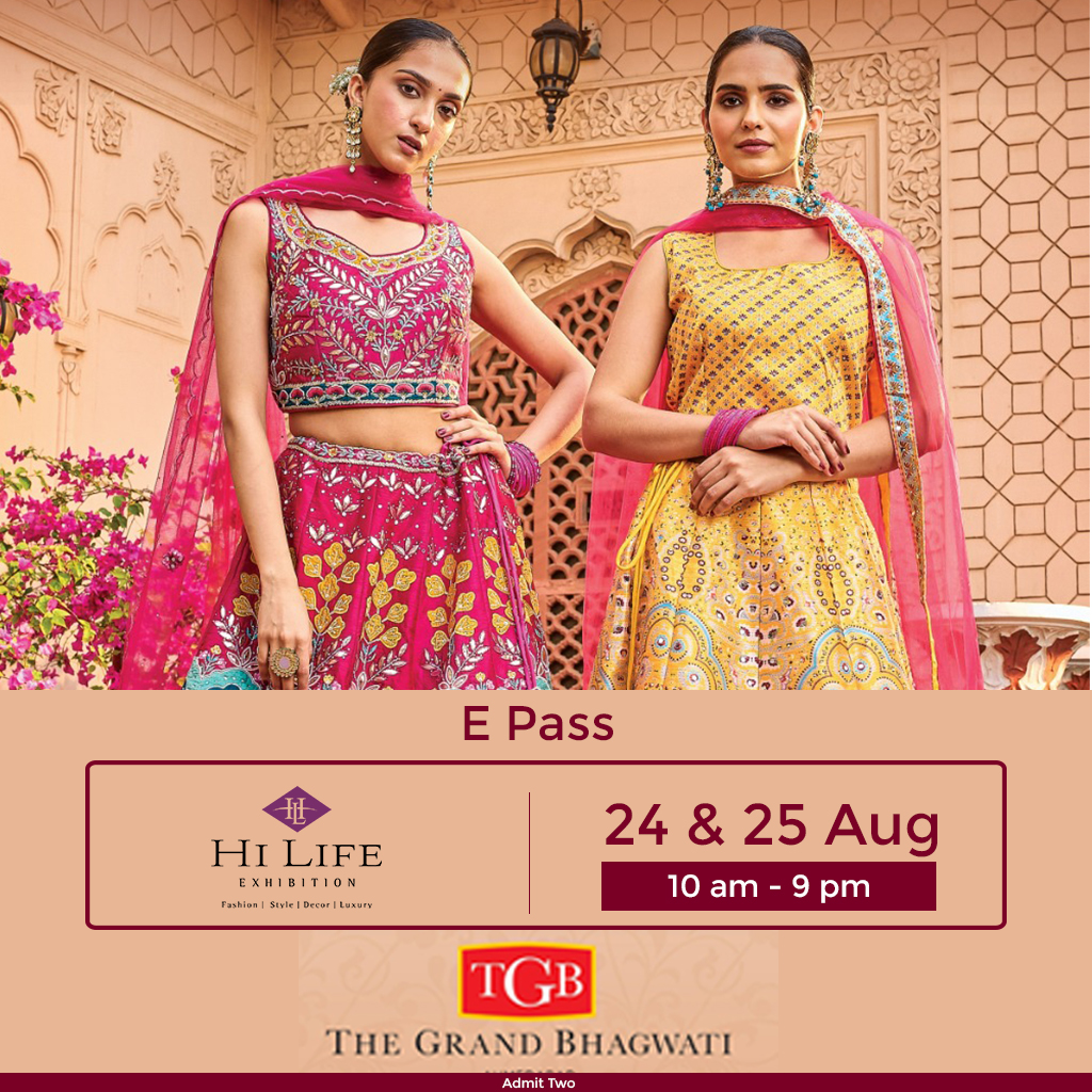 You are our PRIVILEGED GUEST! Here is your COMPLIMENTARY E-PASS to Hi Life Ahmedabad! Come and join us on 24 &amp; 25 August at The Grand Bhagwati, Ahmedabad. The perfect place to indulge yourself with the finest Designer Wear, Jewellery, Accessories, Luxury, Home Decor and more.