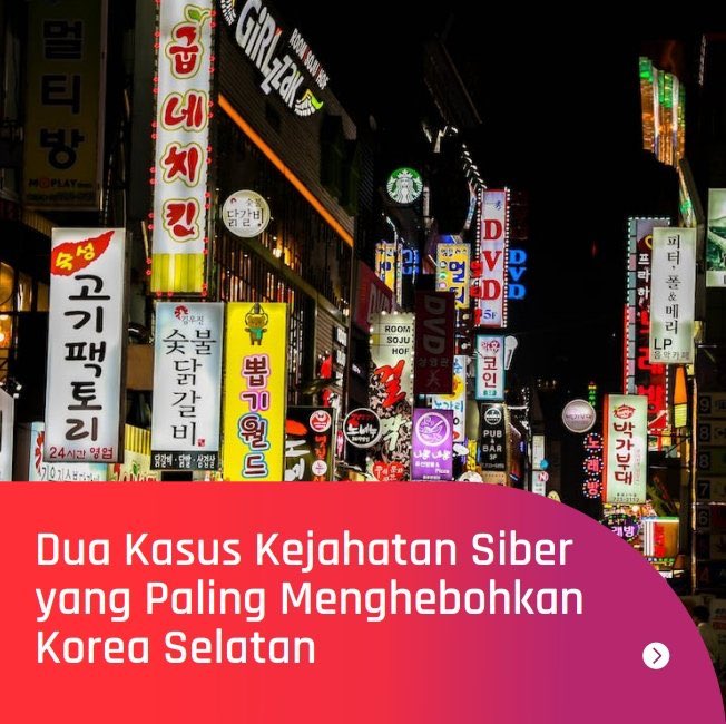SNC_idn's tweet image. Menjadi negara dengan sistem siber yang canggih membuat Korea Selatan tidak luput dari cybercrime.

Tau kah kamu mengenai 2 kasus kejahatan siber yang paling terkenal di Korea Selatan?

#YourEssentialPartner #CyberSecurity #Cybercrime #Molka #NthRoom