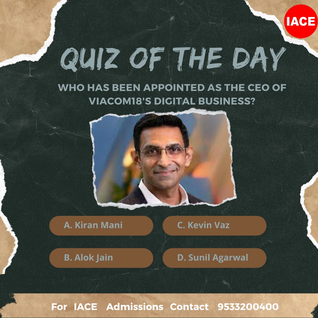 Hyd_IACE's tweet photo. π Test Your Knowledge! Who's the latest CEO to steer Viacom18's digital business? Share your guess below! π€ #Viacom18 #DigitalBusiness #NewCEO #MediaMogul #EntertainmentIndustry #GuessWho #QuizOfTheDay #iace #dailycurrentaffairs #currentaffairs #iacecurrentaffairs https://t.co/NpZvnq1kss
