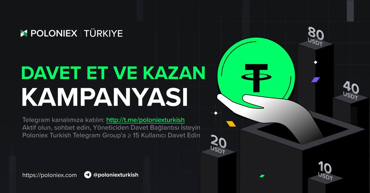 Poloniex Türkiye Davet Et Kazan Kampanyası Ağustos 2023

⌛️Kampanya Dönemi : 21 Ağustos - 3 Eylül 2023

Toplam Ödül: 150 USDT

Nasıl katılacağım?
Poloniex Türkçe'ye Katılın: t.me/poloniexturkish
Yöneticiden (@Emre_Poloniex) Davet Bağlantısı İsteyin.