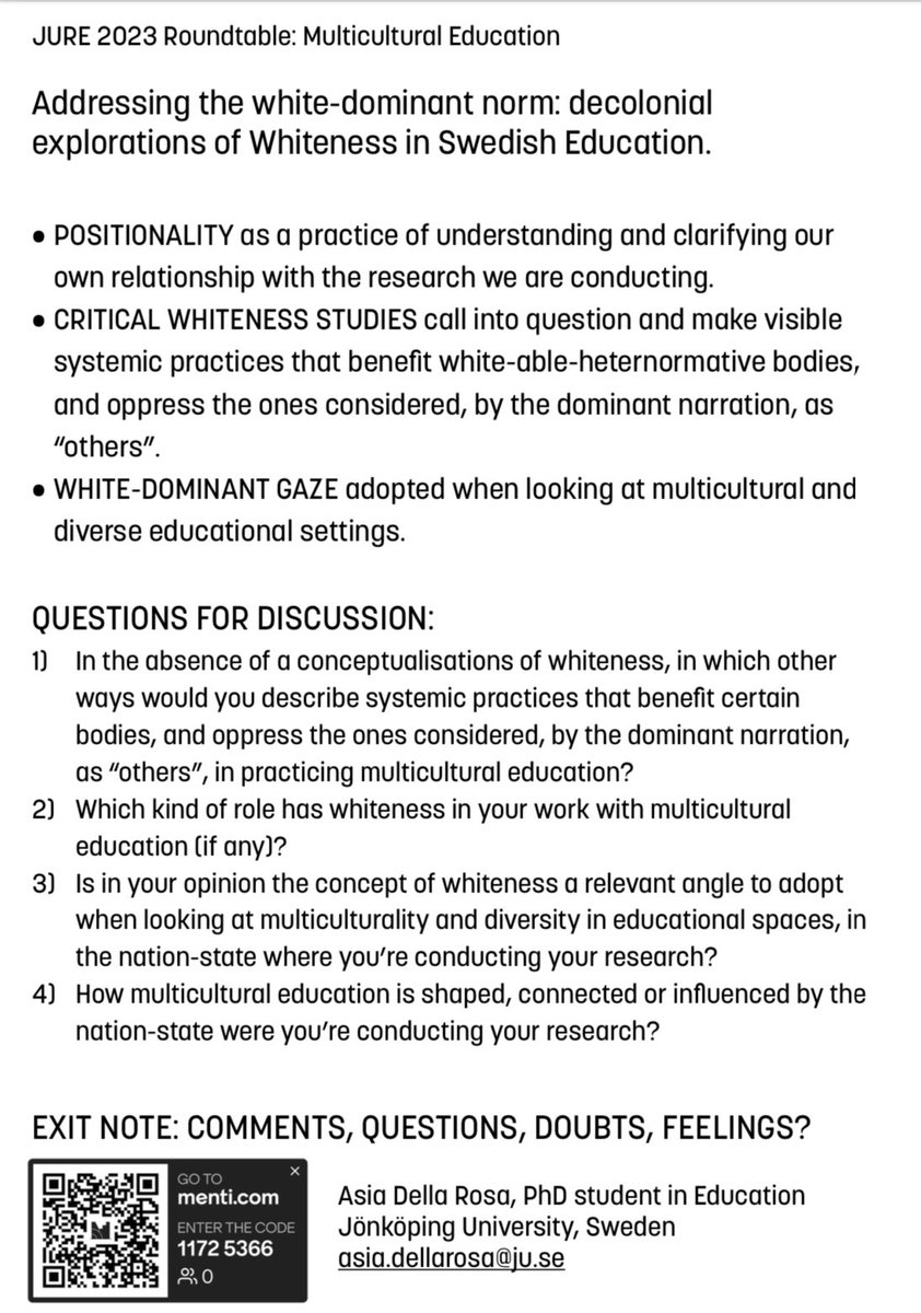Monday I had the pleasure of presenting at @JURE2023 my project entitled: “Addressing the white-dominant norm: decolonial explorations of Whiteness in Swedish Education” at a roundtable on Multicultural Education. 

If you’re curious, here you can find my handout! #JURE2023