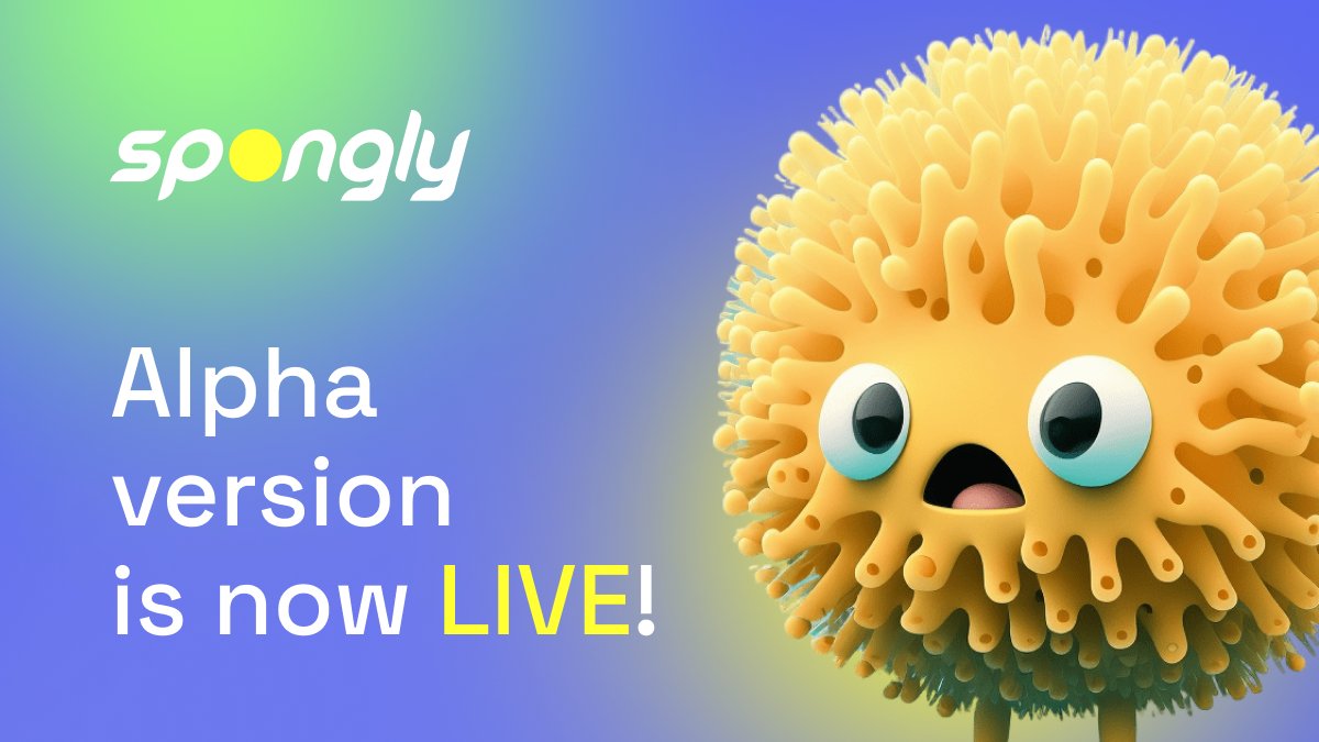 sponglyio's tweet photo. 🎉 BIG NEWS! 🎉
The wait is over! Spongly's alpha version is now LIVE! 🚀 Dive in and copy markets with Spongly! 

LINK: https://t.co/qSr1jR8qkX

- Share your feedback on discord: https://t.co/G4F5R5Rs8j

- Meet us on Greek Office Hours at 4:30 on friday: https://t.co/Iw7oXzlYEP https://t.co/8xaVZpoQG5