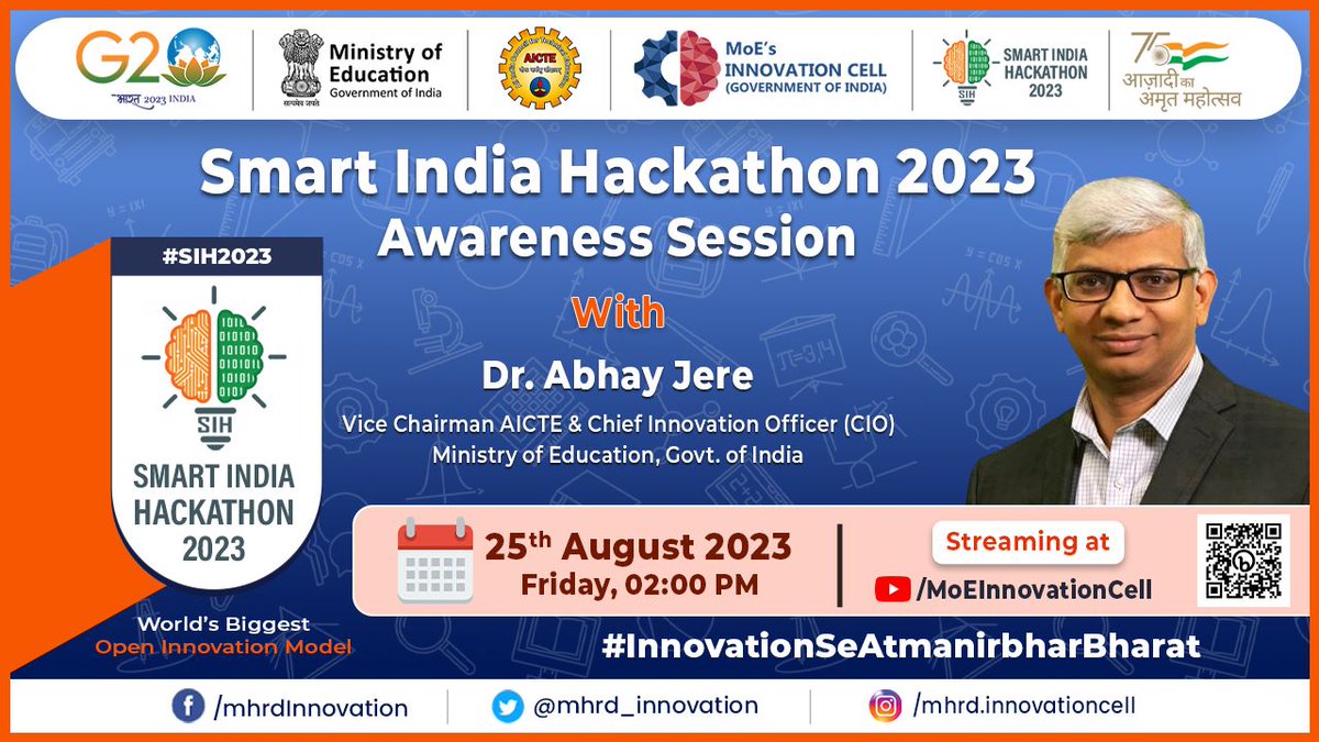 mhrd_innovation's tweet photo. Smart India Hackathon 2023

Awareness Session with Dr. Abhay Jere , Vice Chairman AICTE &amp; Chief Innovation Officer , Ministry of Education, Govt. of India

Date : 25/08/23
Time: 02:00 PM
Visit: https://t.co/5YdpCku0qE

 @EduMinOfIndia @AICTE_INDIA @abhayjere https://t.co/heEEruvJdb