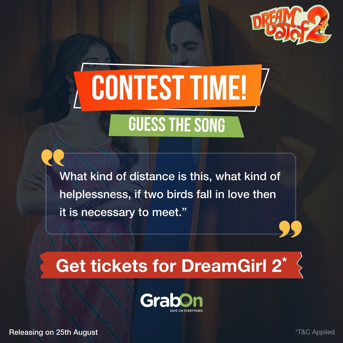 #ContestAlert Can you guess the song by this English Translation? Guess and Win Tickets for the latest movie Dream Girl 2 and opportunity to meet and greet the cast. Rules:- Answer in the comments Follow @grabonindia and Tag 3 friends #GrabOn #dreamgirl2 #balajimotionspictures
