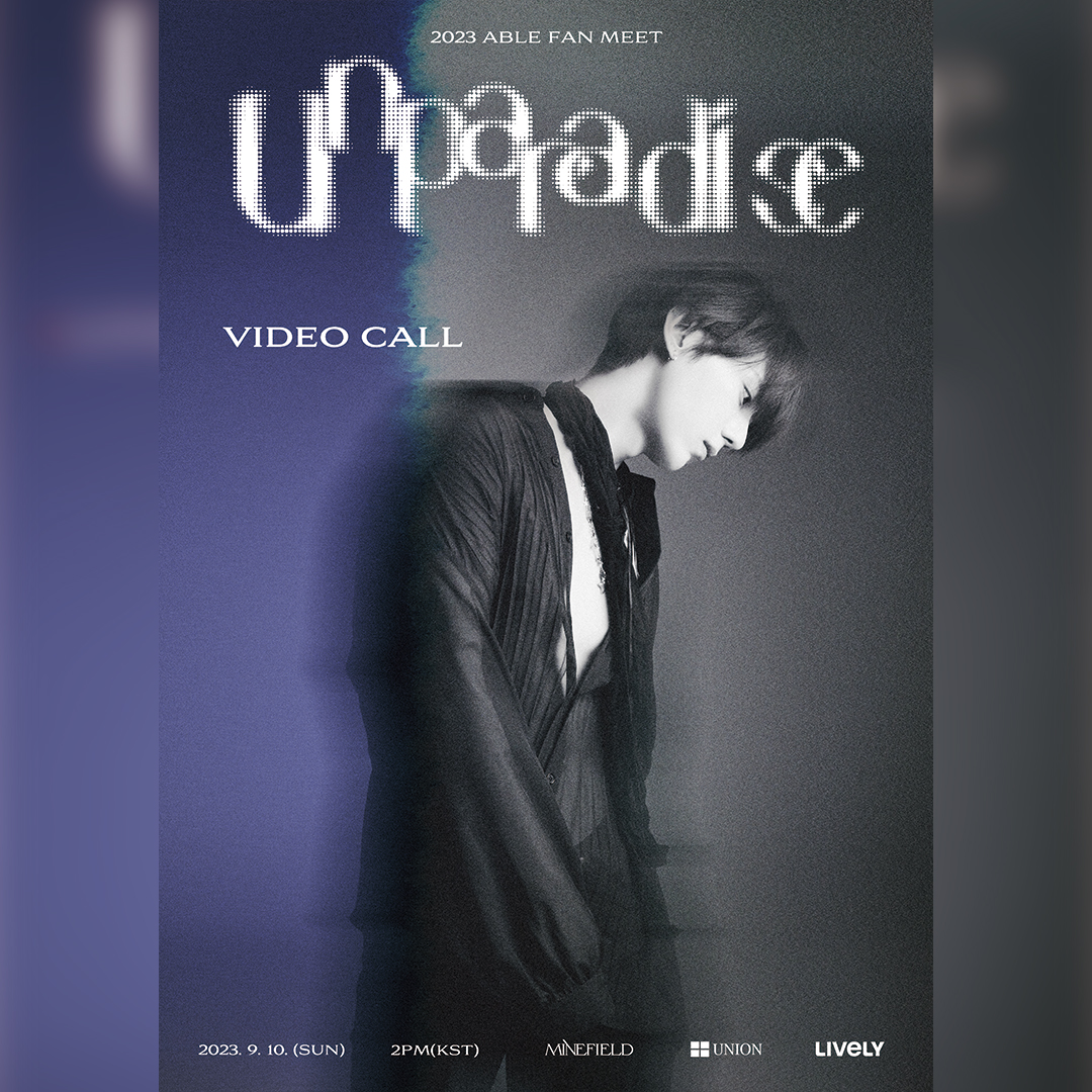 unionpic's tweet photo. [ABLE 1:1 Video Call Event] 오픈 안내 

📞영상통화 오픈: 23. 8. 25 (금) 7PM(KST)
📅23. 9. 10 (일) 2PM (KST)
📍LIVELY

🔗https://t.co/LVplRQWt0q

#ABLE #ABLE영상통화 #장현승 https://t.co/7AWA1Dj44E