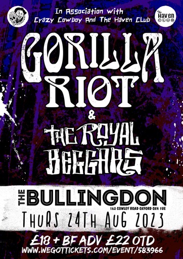 TONIGHT! Gorilla Riot hit Oxford along with The Royal Beggars who start at 8pm. Come and rock! It's all at <a href="/TheBullingdon/">The Bullingdon</a> - woohoo!