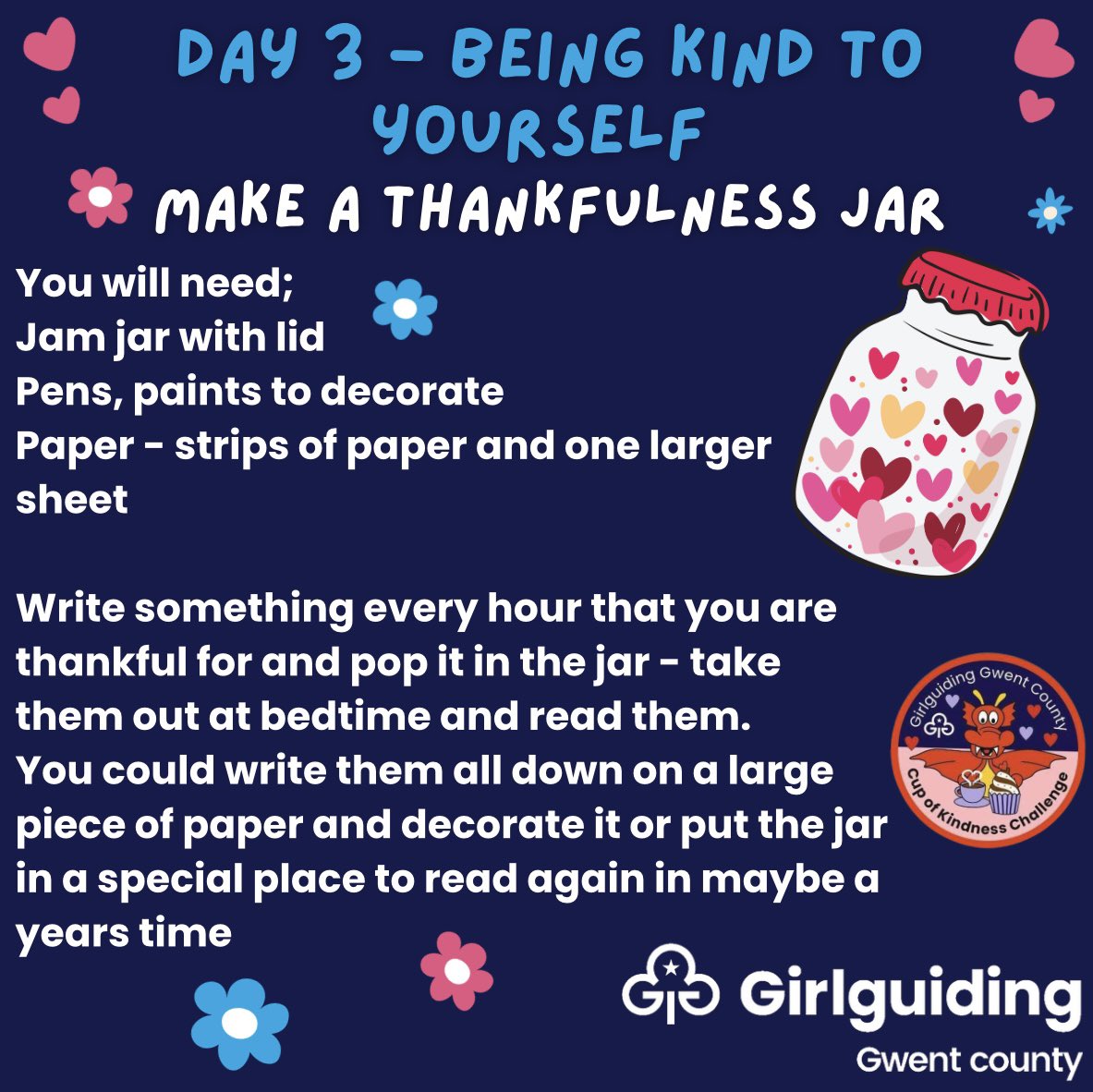 Day 3️⃣

Today is all about being kind to ourselves! Being kind to our body and minds is so important. Enjoy some of our activities and don’t forget to show us what you get up to!
.
.
.
#girlguidinggwent #cupofkindess