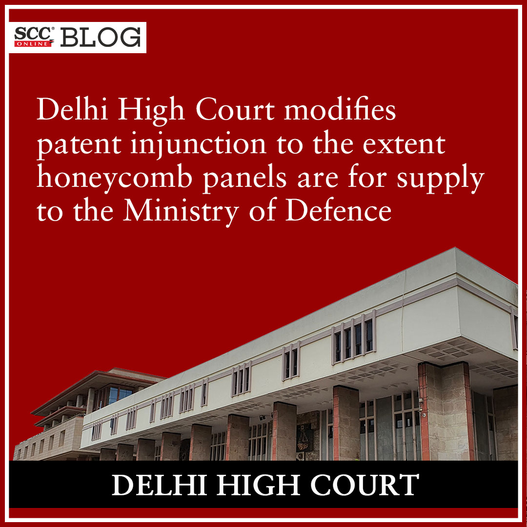 scconline_'s tweet photo. Delhi High Court modifies patent injunction to the extent honeycomb panels are for supply to the Ministry of Defence
https://t.co/wHggLwBtrF
#DelhiHighCourt #DelhiHC #HoneycombPanel #infringement #MinistryOfDefence #MinistryOfHomeAffairs #polymers #Suitpatent #scconline #SCC https://t.co/yfEnL8PYPo
