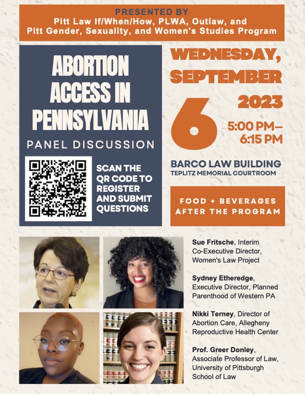 ifwhenhowPL's tweet image. Event update! We're now also partnering with @GSWSatPitt and Pitt Law's OUTLaw for the Abortion Access in Pennsylvania panel Sept. 6. Hope to see you there!