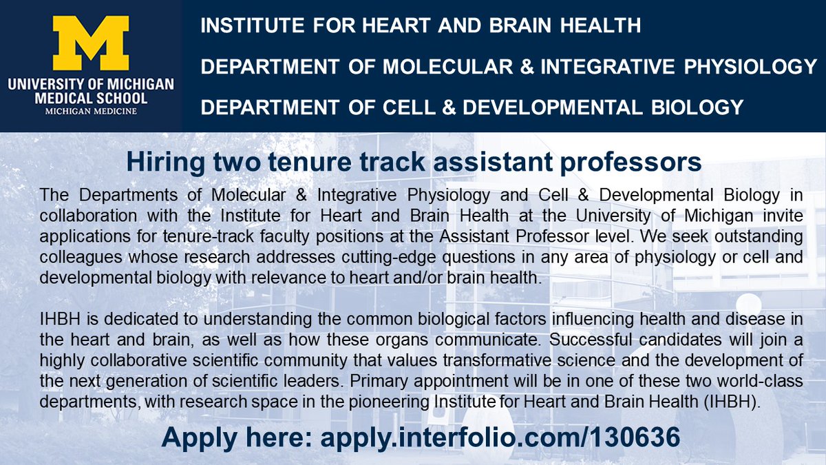 Dan Michele (@michelelabum) on Twitter photo Please RT: <a href="/UMPhysiology/">UMPhysiology</a> and <a href="/UMCDB/">UMCDB</a> are teaming up for a faculty search with the new Institute for Heart and Brain Health at <a href="/umichmedicine/">Michigan Medicine</a>. If your research is focused on heart or brain health/disease, apply and join us as a new assistant professor!
apply.interfolio.com/130636 Please RT: <a href="/UMPhysiology/">UMPhysiology</a> and <a href="/UMCDB/">UMCDB</a> are teaming up for a faculty search with the new Institute for Heart and Brain Health at <a href="/umichmedicine/">Michigan Medicine</a>. If your research is focused on heart or brain health/disease, apply and join us as a new assistant professor!
apply.interfolio.com/130636