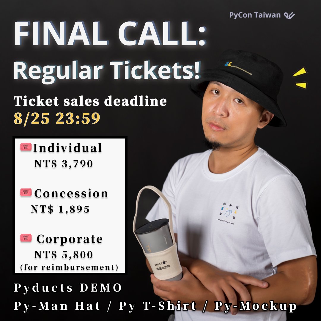 PyConTW's tweet photo. 🛎️ FINAL CALL: Regular Tickets! sales deadline:8/25 23:59 🛎️
🎟️ Individual (Regular): NT$ 3,790
🎟️ Concession: NT$ 1,895
👉 https://t.co/oiHogCkEs8
🎟️ Corporate (Regular): NT$ 5,800 (for reimbursement)
👉 https://t.co/IYy1uj6CAm
#pycontw #pycontw2023 #python #regularstage https://t.co/pRQvtTwgaZ