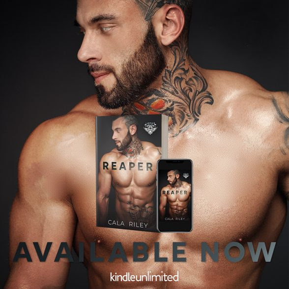 Reaper by Cala Riley is now LIVE!

Download today or read for FREE with Kindle Unlimited!
amzn.to/3HwoMn6

#NewRelease #calariley #kindleunlimited #spicybooks #smutbooks #mcromancebooks #readmoreromance #DarkRomance #ForcedProximity #HeFellFirst #HeroineinDanger