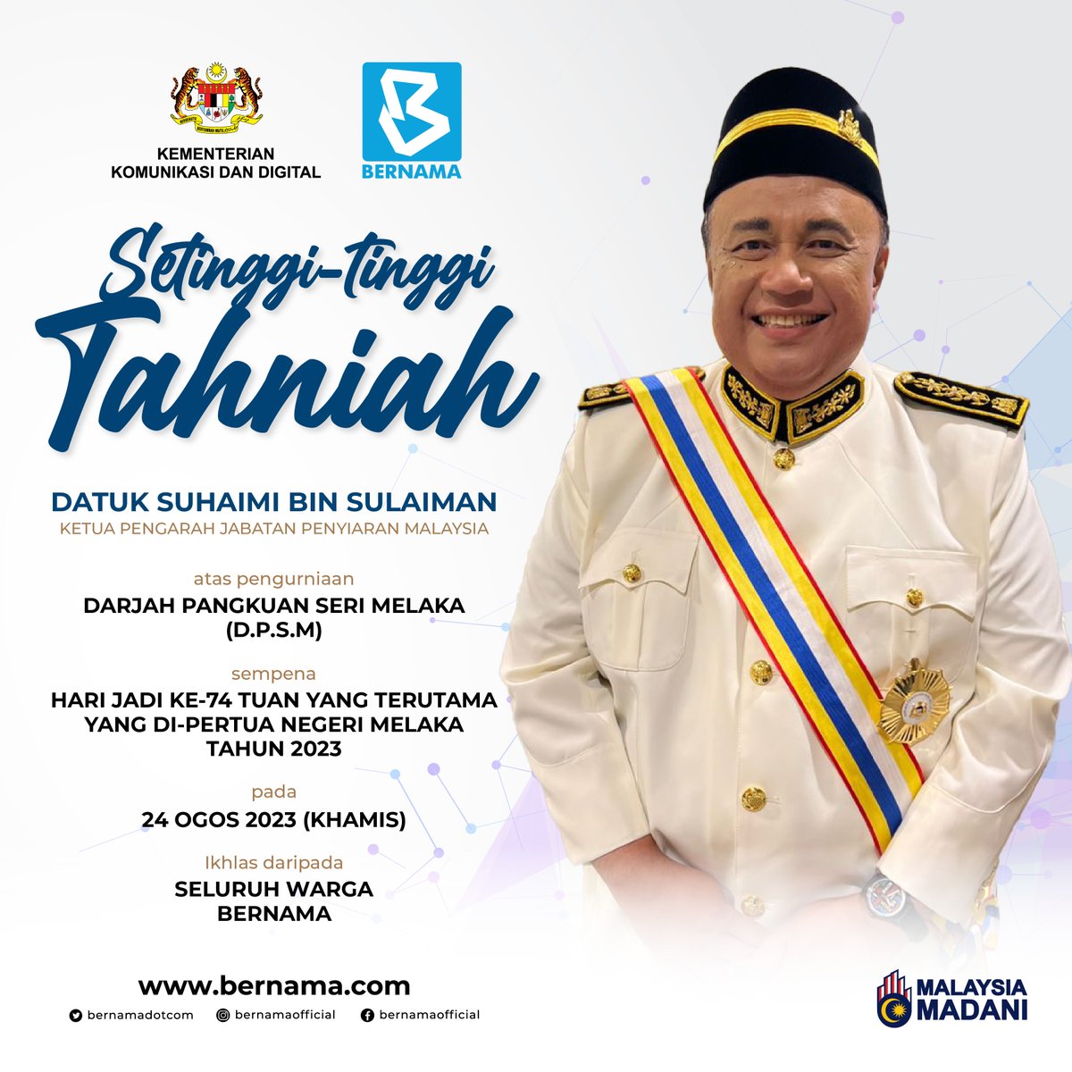bernamadotcom's tweet image. Sekalung tahniah bagi Ketua Pengarah Jabatan Penyiaran Malaysia (RTM) YBhg Datuk @suhaimisulaiman  atas pengurniaan Darjah Pangkuan Seri Melaka (D.P.S.M.) Sempena Hari Jadi Ke-74 Tuan Yang Terutama Yang di-Pertua Negeri Melaka.

Ikhlas dari seluruh warga BERNAMA

#Infografik