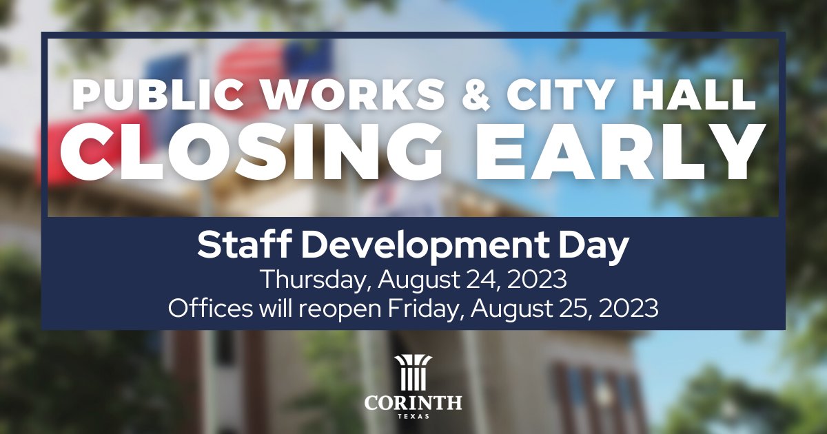 Public Works Facility and City Hall will be closing today at 11am for Staff Development Day. Both offices will reopen on tomorrow. Police and Fire services will remain in operation at all times. In case of an emergency, call 911. For non-emergencies, call (940) 349-1600, option 9