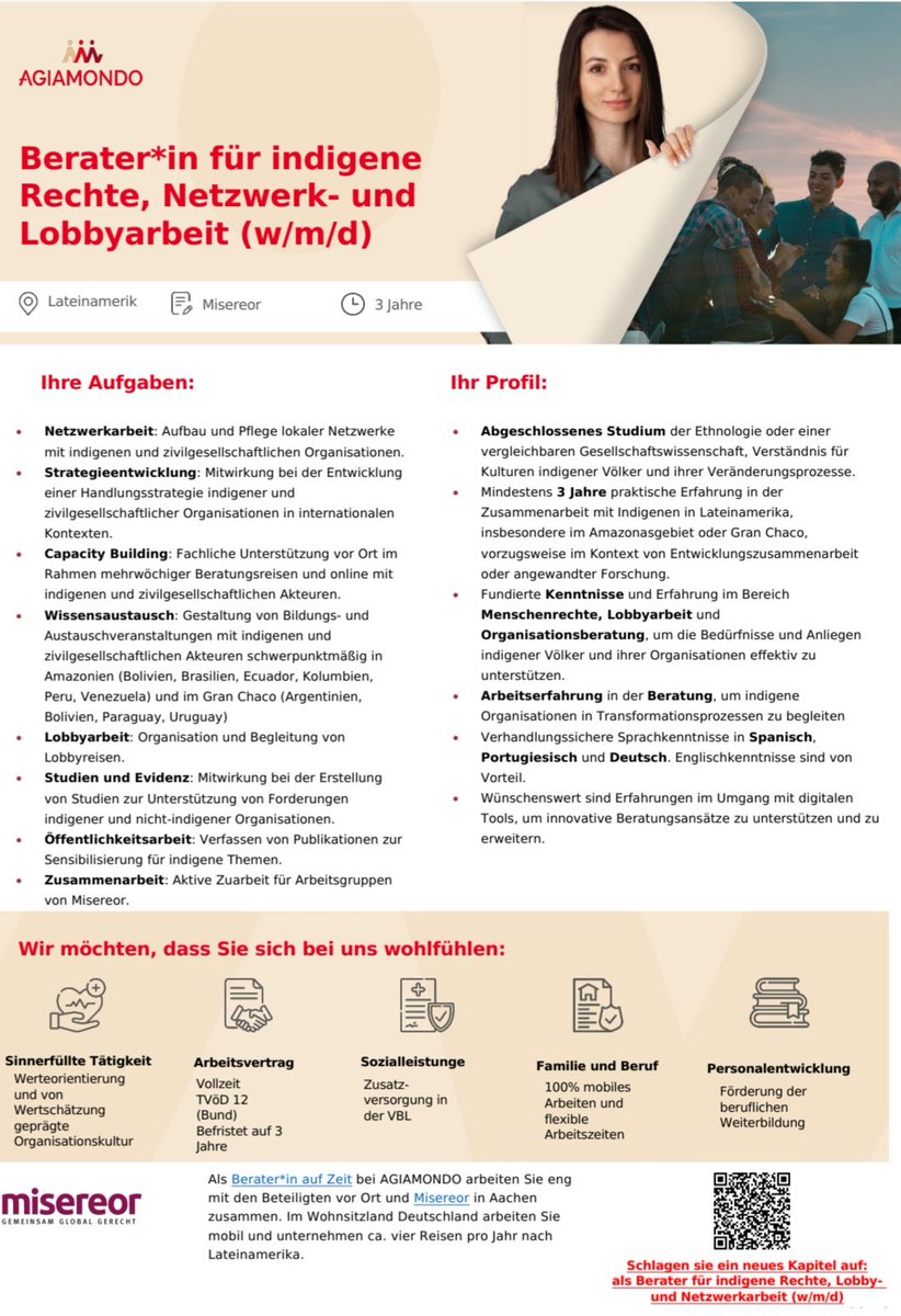 WICHTIGE Stellenausschreibung von <a href="/Misereor/">Misereor</a>, s. agiamondo.de
&amp; Foto: "Berater*in für indigene Rechte, Netzwerk- &amp; Lobbyarbeit"
<a href="/JungeAGENDA/">Junge AGENDA</a> 
<a href="/KoBrasilien/">KoBra</a> 
<a href="/LAFberlin/">Lateinamerika-Forum</a> 
<a href="/GfbV/">Gesellschaft für bedrohte Völker (GfbV)</a> 
<a href="/RWTH/">RWTH Aachen</a> 
<a href="/fb05_unikassel/">Gesellschaftswissenschaften Uni Kassel</a> 
<a href="/uni_kassel/">Universität Kassel</a> 
<a href="/ruhrunibochum/">Ruhr-Universität Bochum</a> 
<a href="/faznet/">Frankfurter Allgemeine</a> 
<a href="/zeitonline/">DIE ZEIT</a> 
<a href="/BROT_furdiewelt/">Brot für die Welt</a>