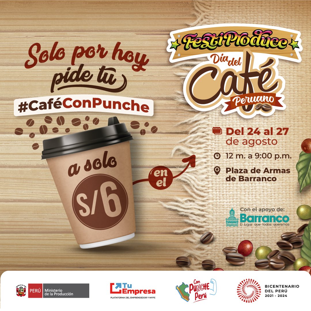 MINPRODUCCION's tweet photo. Desde el mediodía, corre a Barranco y pide tu #CaféConPunche ☕️ ¡a solo 6 SOLES! 🥳 . Aprovecha la promo y disfruta de lo mejor del café peruano 🔝en el #FestiProduce ¡Te esperamos! https://t.co/vhAbOxOoIH