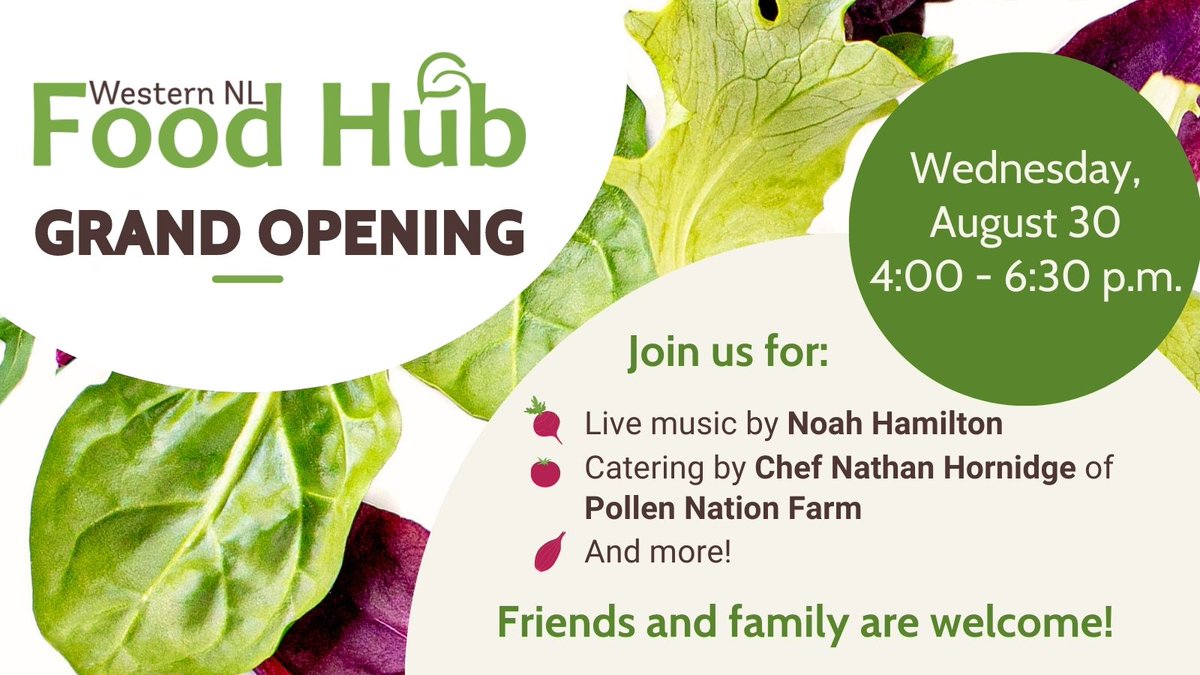 Our Western NL Food Hub Grand Opening is fast approaching! Join us this Wednesday, August 30th, from 4 to 6 at 17 Herald Avenue in Corner Brook.

We'll have live music by Noah Hamilton, catering by Pollen Nation Farm, prize draws, and more.

Friends and family are welcome!