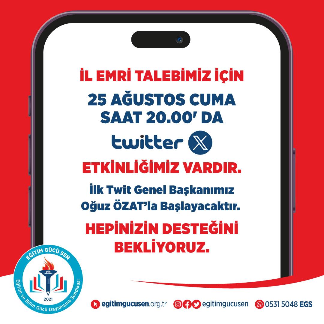 oguzozat's tweet photo. İl Emri Talebimiz İçin 25 Ağustos Cuma Günü Saat 20.00' da Twiter(X) etkinliğimiz vardır. Hepinizin Desteğini Bekliyoruz https://t.co/nikg1kuqoH