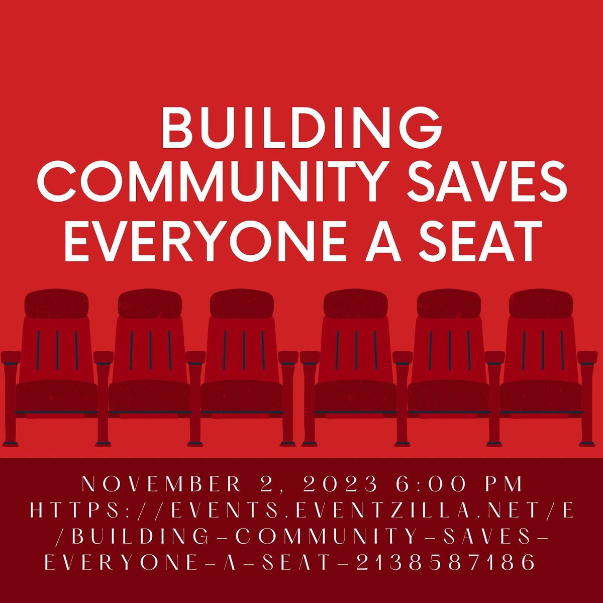 Building Community Saves Everyone a Seat 📕 Join us on 11/2/23 @ 6:00PM! Register here: events.eventzilla.net/e/building-com…