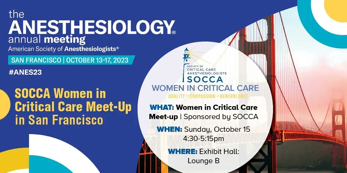 You're invited to meet-up with SOCCA & SOCCA's Women in Critical Care in San Francisco at ANESTHESIOLOGY 2023 | 10/15 at 4:30PM | Register for #ANES23 buff.ly/3OzGKYz #Anesthesiology @ASALifeline @madihasyed85 @shahlasi