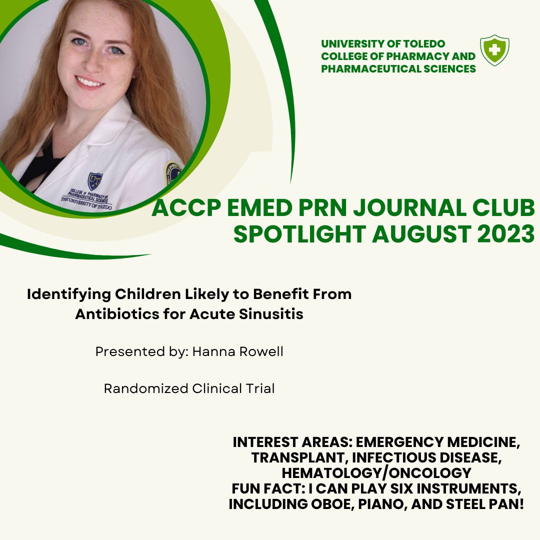 Hanna Rowell <a href="/HannaRowell/">Hanna Rowell</a> 2024 PharmD Candidate at the University of Toledo will present on an article from JAMA entitled Identifying Children Likely to Benefit from Antibiotics for Acute Sinusitis. #EMRx #TwitterRx