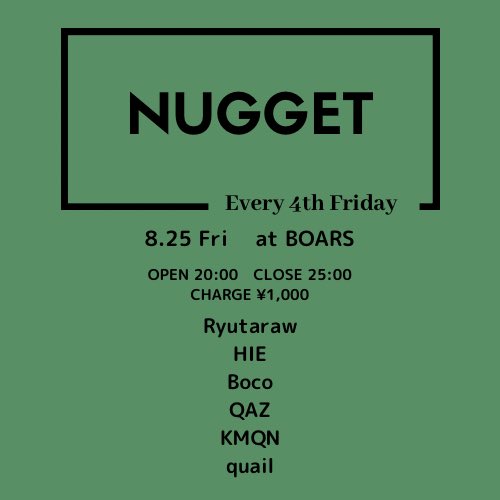 kimuqn0714's tweet photo. 【週末遊ぼうや】

8.25(金)BOARS
“NUGGET”

8.26(土)REST
“いつの日にか　vol.4”

8.26(土)REST
“DRIVE OUT A TARGET vol.39”

8.27(日)REST
“SUPER RELAX” https://t.co/UjqllBcEqw