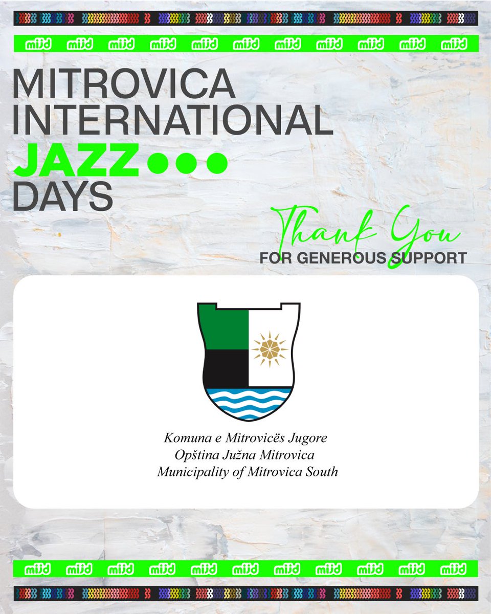 Faleminderit për besimin dhe mbështetjen Komuna E Mitrovicës, nikoqire e <a href="/mijdfestival/">Mitrovica International Jazz Days</a>