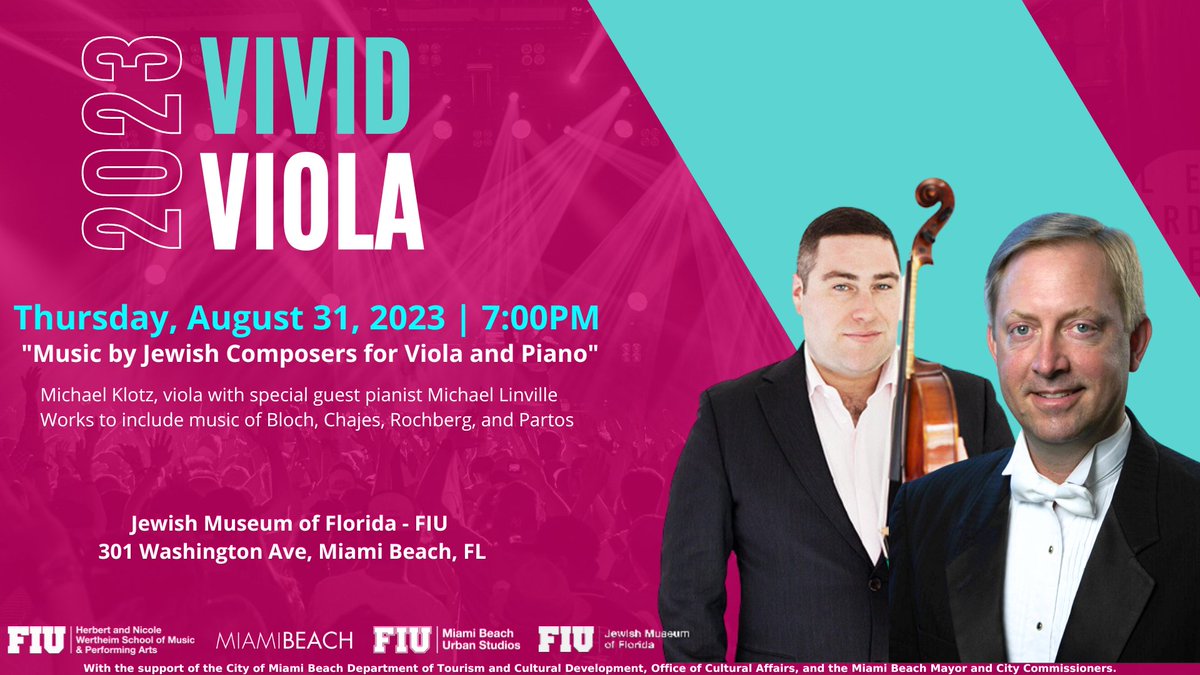 FIU_MBUS's tweet photo. “Music by Jewish composers for viola and piano”
Michael Klotz, viola with special guest pianist Michael Linville
Works to include music of Bloch, Chajes, Rochberg, and Partos
⏰August 31 at 7 PM
📍Jewish Museum of Florida – FIU
👉301 Washington Ave, Miami Beach, FL
#FIUMBUS https://t.co/pz4RCvDylk
