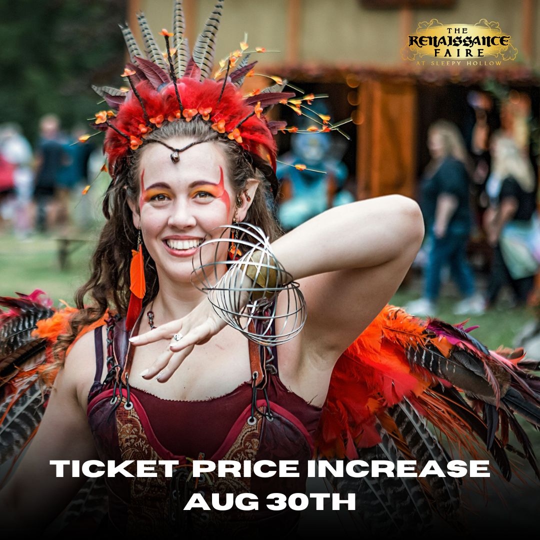 You're in luck! We are pushing back our price increase to Aug 30th. 🔔⁠
⁠
We can’t wait to see all of your shining faces in September. Make sure to secure your tickets online since they come with free parking.

sleepyhollowrenfaire.com