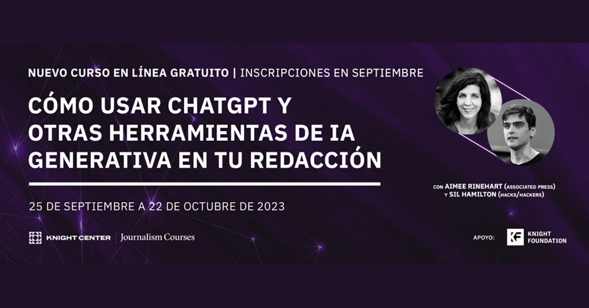 Desde 04/09, estará disponible la inscripción al curso online gratuito 'Cómo utilizar #ChatGPT y otras herramientas de #iA generativa en tu redacción', de @LatAmJournalism. Se impartirá del 25/09 al 22/10. Disponible en inglés, español y portugués. ➡acortar.link/i3XZtj