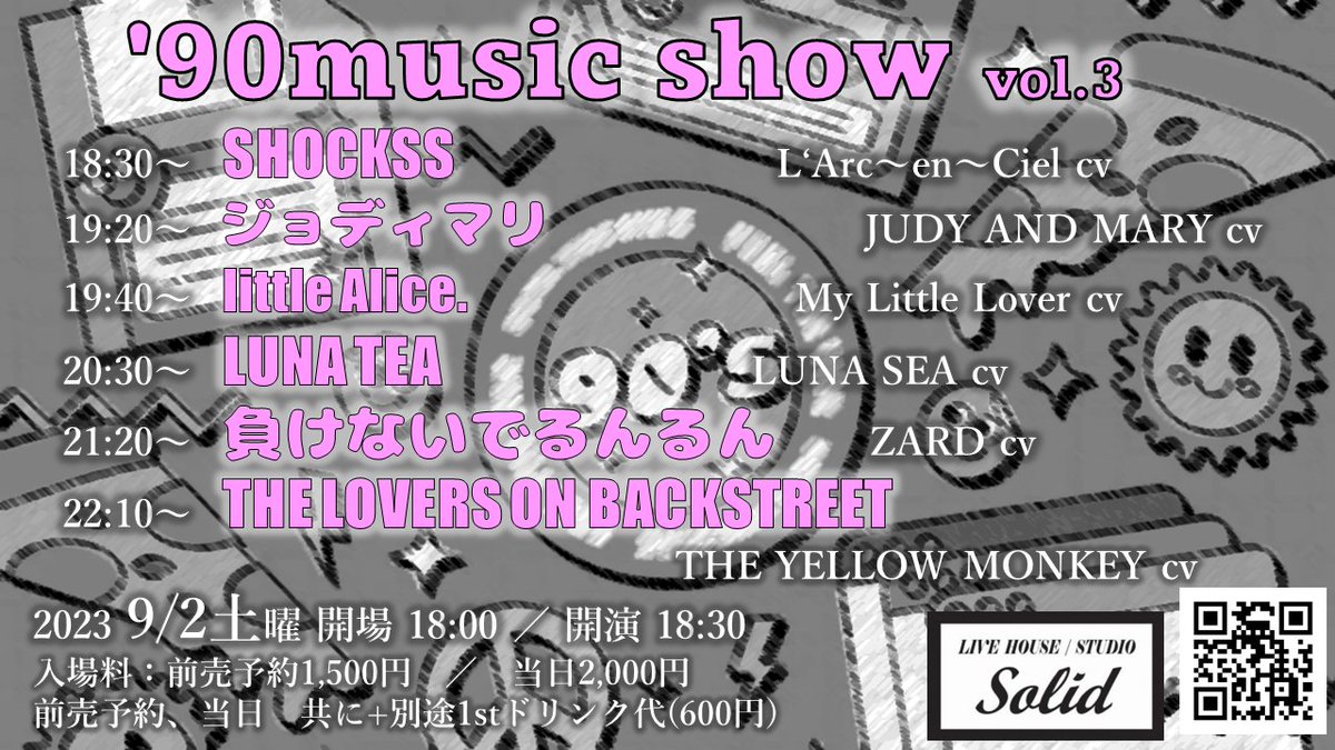 sapporoSolid's tweet photo. #90musicshow vol.3
9/2土
①18:30 #SHOCKSS /#LArcenCiel cv
②19:20 #ジョディマリ /#JUDYANDMARY cv
③20:05 #littleAlice /#MyLittleLover cv
④20:50 #LUNATEA /#LUNASEA cv
⑤21:40 #負けないでるんるん /#ZARD cv
⑥22:25 #THELOVERSONBACKSTREET /#THEYELLOWMONKEY cv https://t.co/caaVLjeuNR