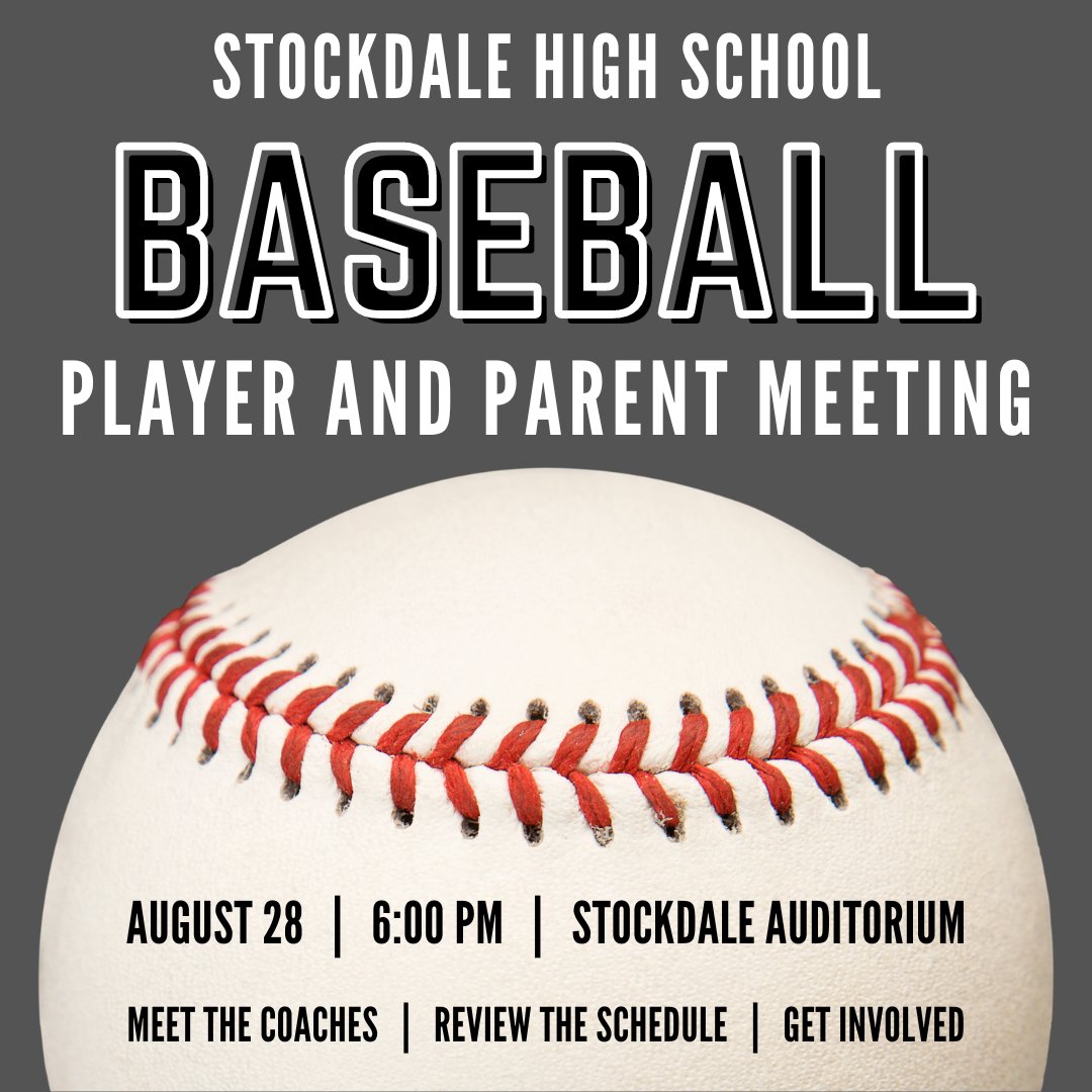 Attention all baseball players and parents,
Stockdale HS will be holding a player/parent baseball meeting on Monday, August 28 at 6:00 PM in the Auditorium.

Come out and meet the coaches, review the fall and spring schedule, and find ways to get involved.

See you there!