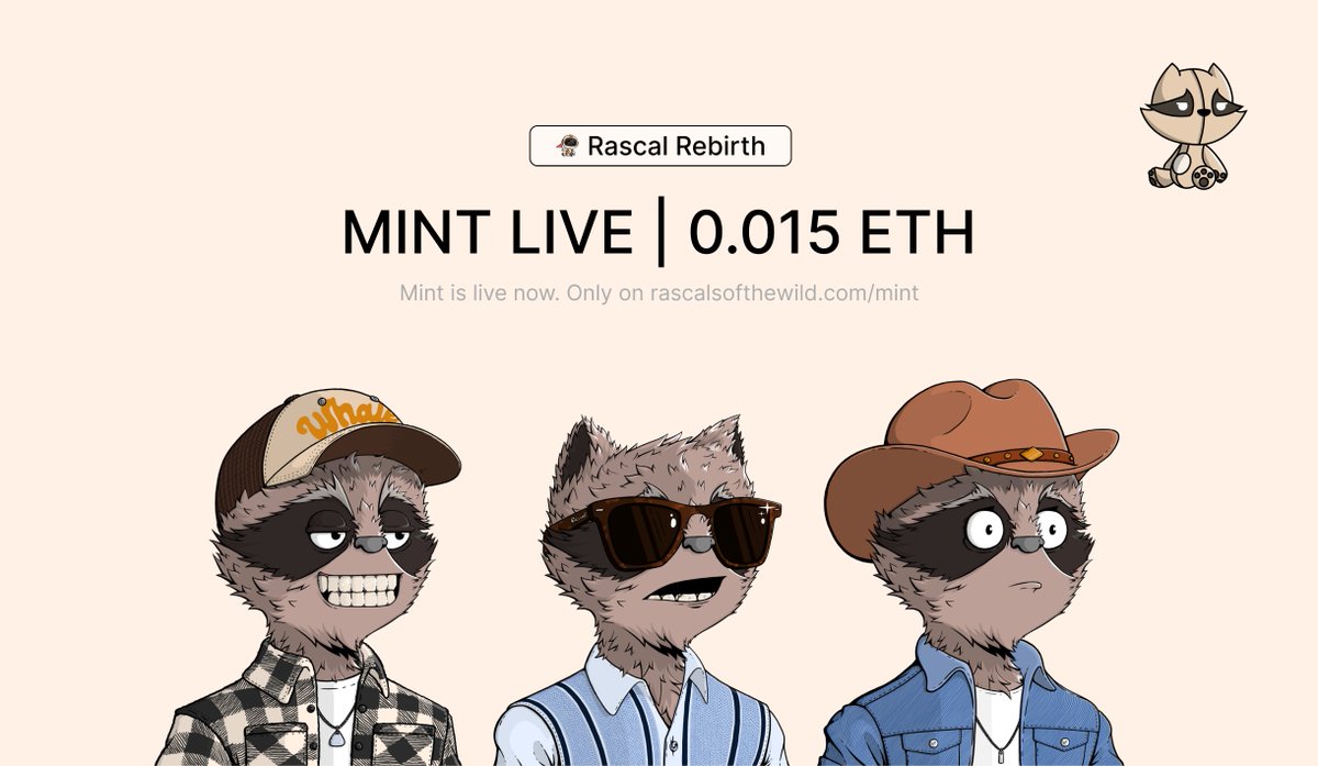 MINT LIVE.

0.015 ETH.

RASCAL REBIRTH.

MINT LINK IN BIO.