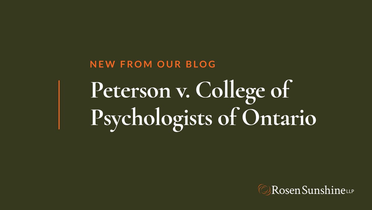 RosenSunshine's tweet photo. When can a professional’s public statement constitute professional misconduct? We address some of the key takeaways from Peterson v. College of Psychologists of Ontario in our latest blog post: https://t.co/WXtcpD9DLk https://t.co/KokzfOD50M
