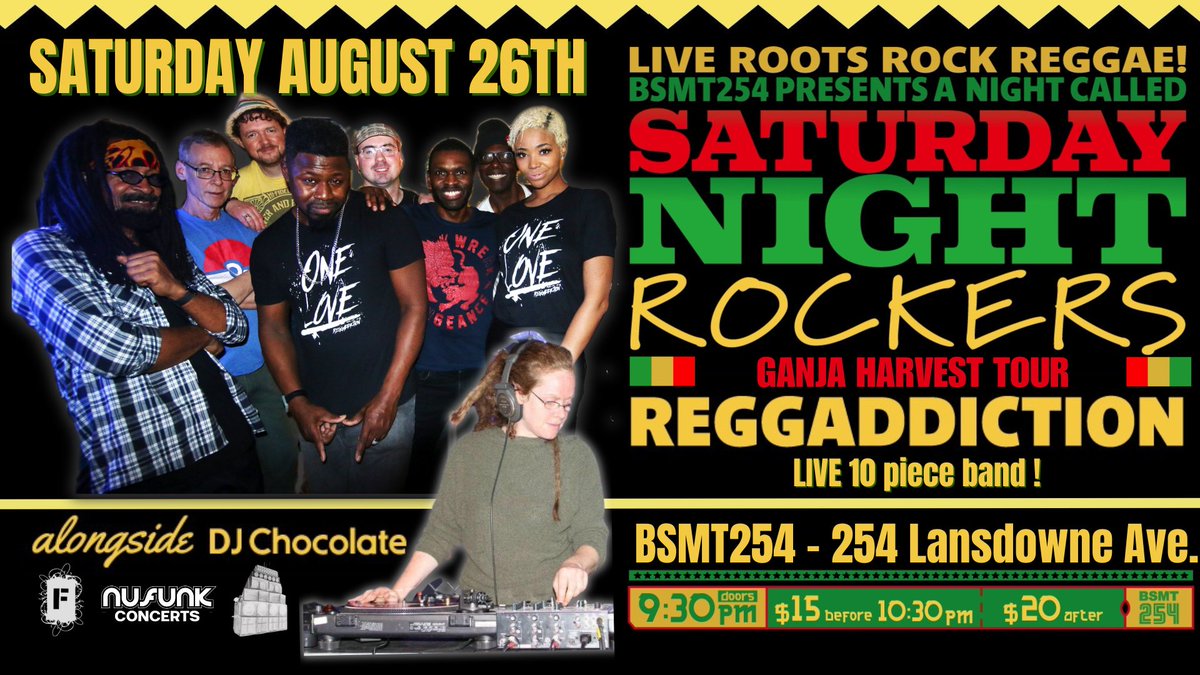 This Sat Aug 26th it's #SaturdayNightRockers w/@Reggaddiction ft @getthat_DM @Trish &amp; #SunRay + the legendary <a href="/DJChocolauren/">DJChocolauren</a>.  It's an end-of-summer party at the city's best underground #reggae venue #BSMT254. 🇯🇲🇨🇦
$15 before 10:30 PM tickets at the door
👉fb.me/e/VjGQcqOm