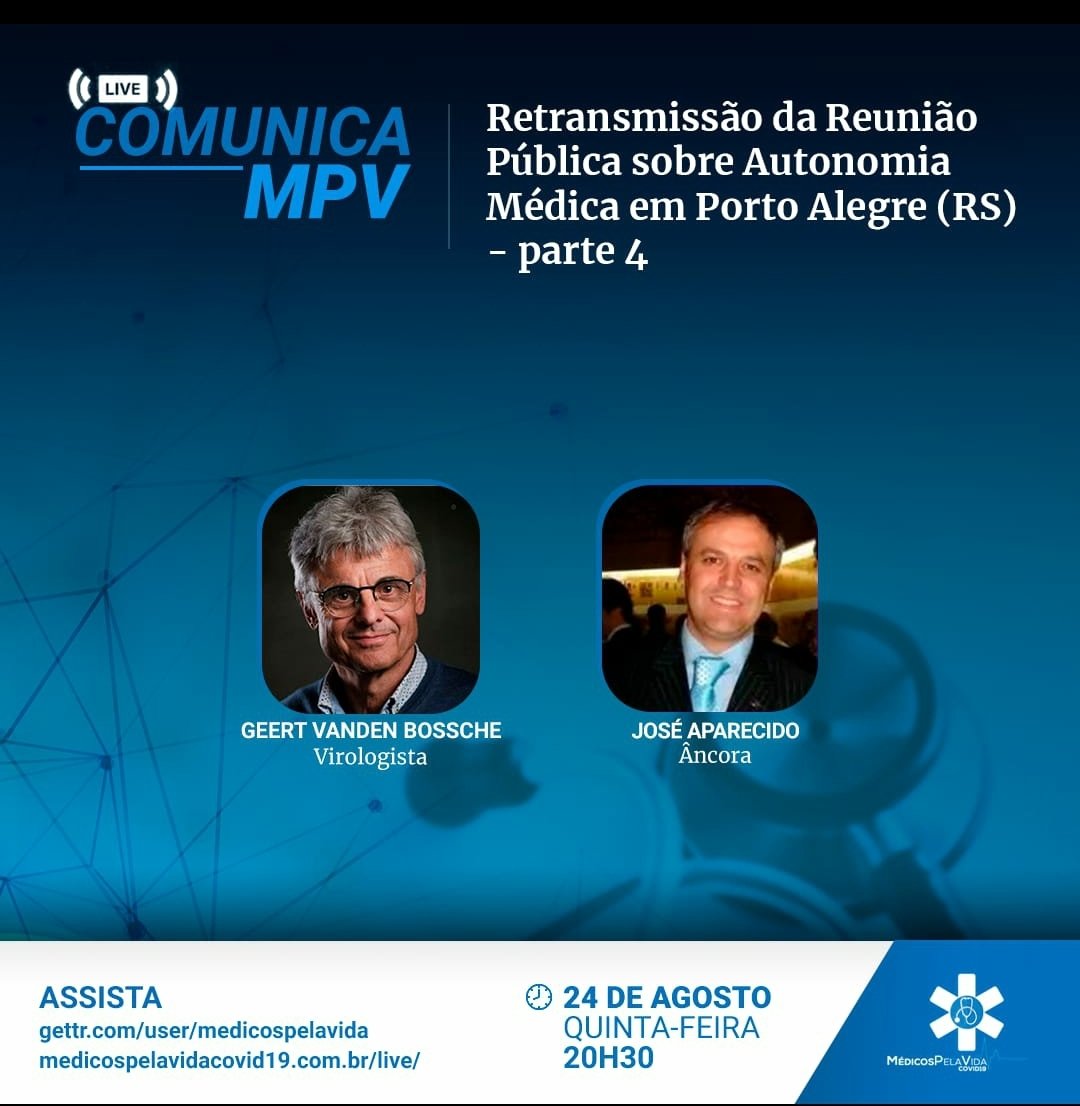 GEERT VANDEN BOSSCHE HOJE NO CANAL MPV 

Excepcionalmente o MPV exibe o 4o e último trecho da Reunião Pública sobre 'Autonomia Médica' realizada na Câmara Municipal de Porto Alegre (RS) em 3/8. 

Links de acesso:

gettr.com/user/medicospe…

medicospelavidacovid19.com.br/live/